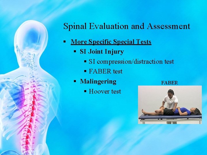 Spinal Evaluation and Assessment § More Specific Special Tests § SI Joint Injury §