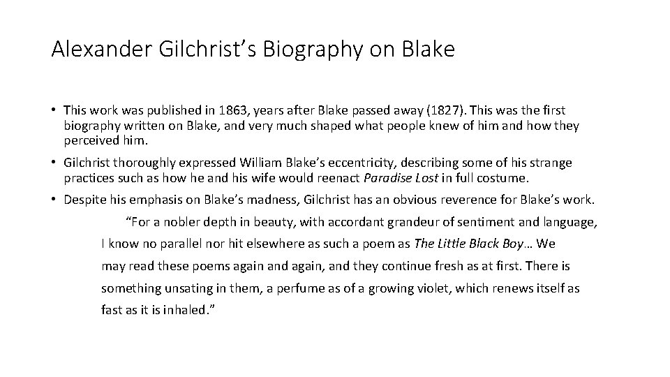 Alexander Gilchrist’s Biography on Blake • This work was published in 1863, years after