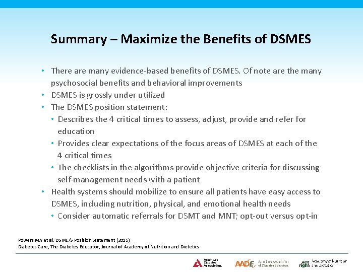 Summary – Maximize the Benefits of DSMES • There are many evidence-based benefits of