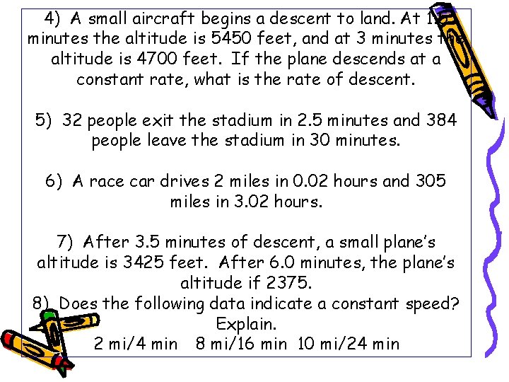 4) A small aircraft begins a descent to land. At 1. 5 minutes the 4) A small aircraft begins a descent to land. At 1. 5 minutes the