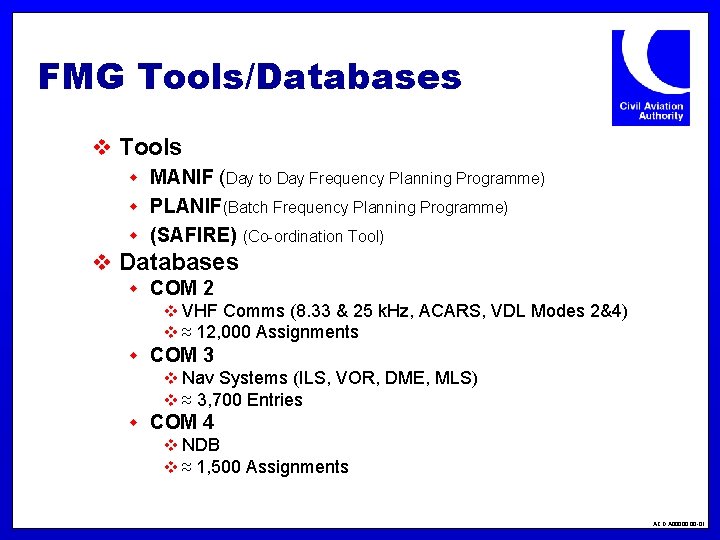 FMG Tools/Databases v Tools w MANIF (Day to Day Frequency Planning Programme) w PLANIF(Batch