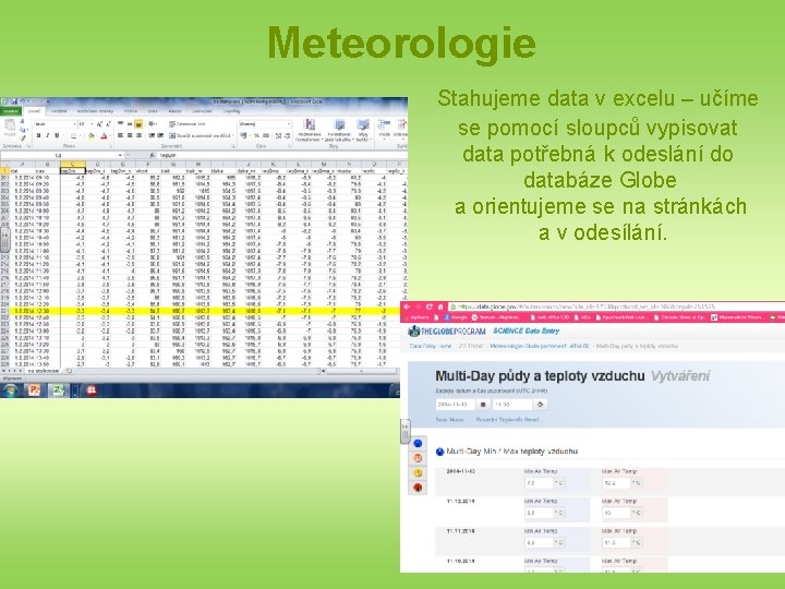 Meteorologie Stahujeme data v excelu – učíme se pomocí sloupců vypisovat data potřebná k