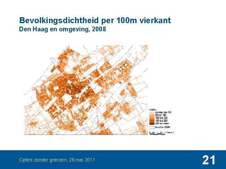 Bevolkingsdichtheid per 100 m vierkant Den Haag en omgeving, 2008 Cijfers zonder grenzen, 26