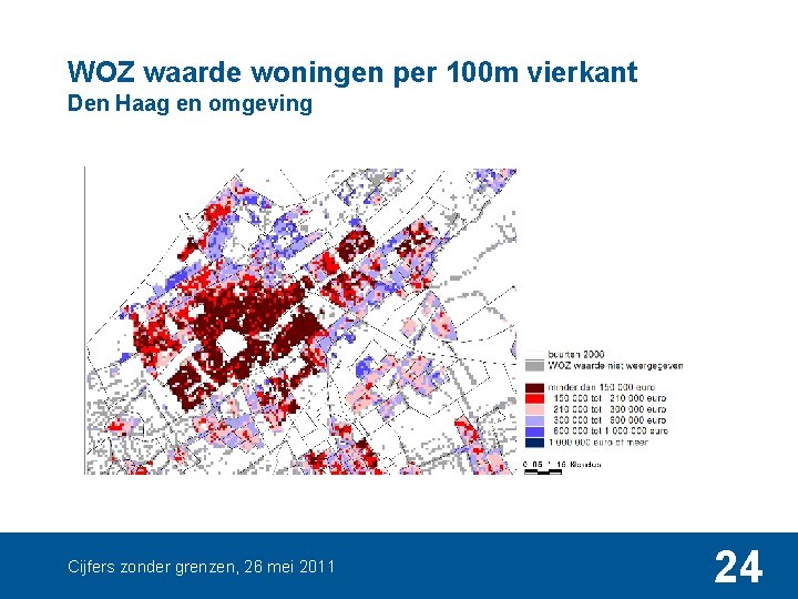 WOZ waarde woningen per 100 m vierkant Den Haag en omgeving Cijfers zonder grenzen,