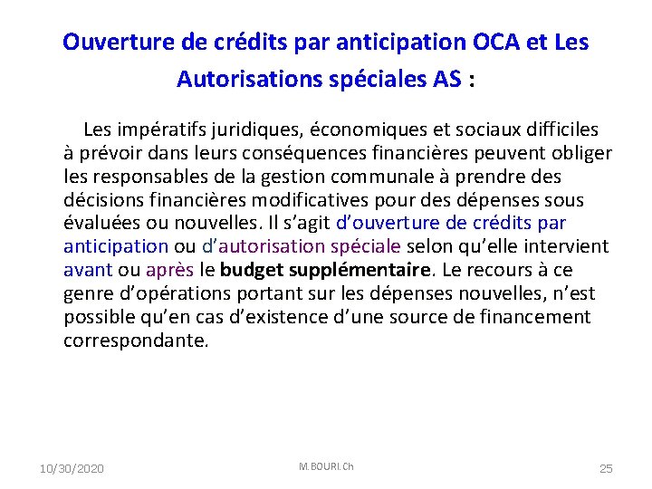 Ouverture de crédits par anticipation OCA et Les Autorisations spéciales AS : Les impératifs