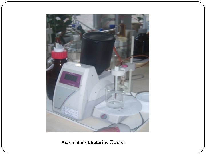 Automatinis titratorius Titronic 