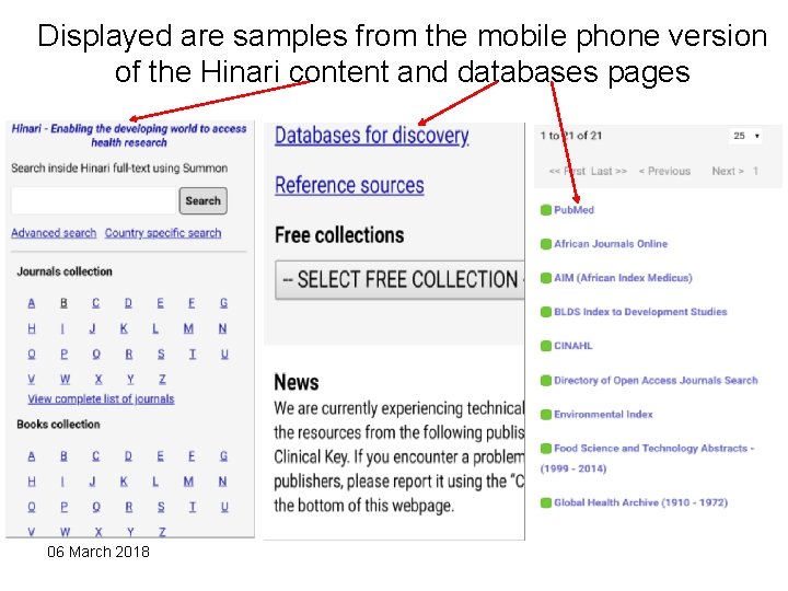 Displayed are samples from the mobile phone version of the Hinari content and databases