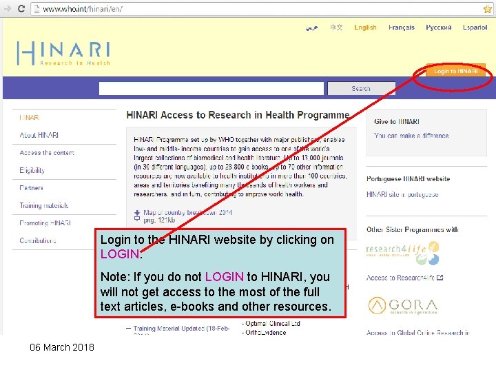 Login to the HINARI website by clicking on LOGIN. Note: If you do not