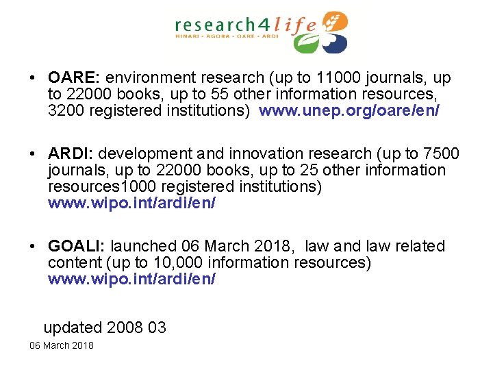  • OARE: environment research (up to 11000 journals, up to 22000 books, up