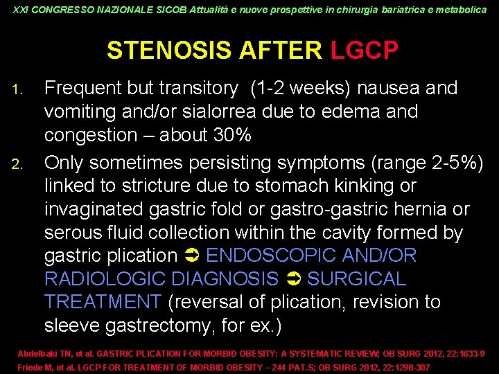 XXI CONGRESSO NAZIONALE SICOB Attualità e nuove prospettive in chirurgia bariatrica e metabolica STENOSIS