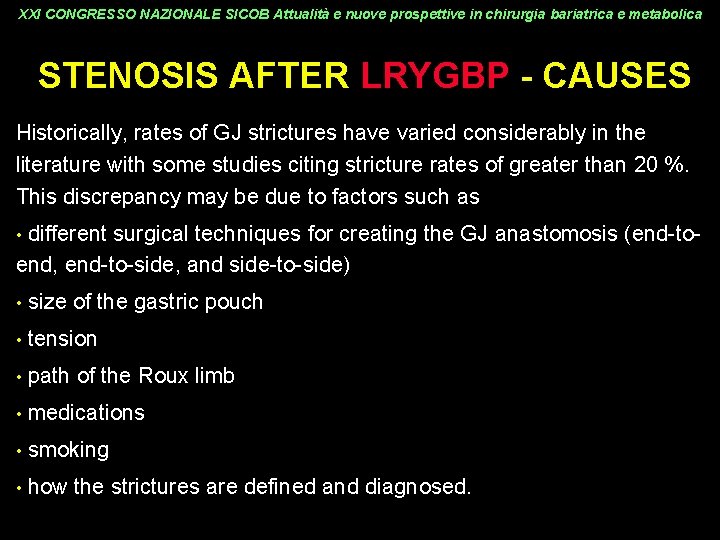 XXI CONGRESSO NAZIONALE SICOB Attualità e nuove prospettive in chirurgia bariatrica e metabolica STENOSIS