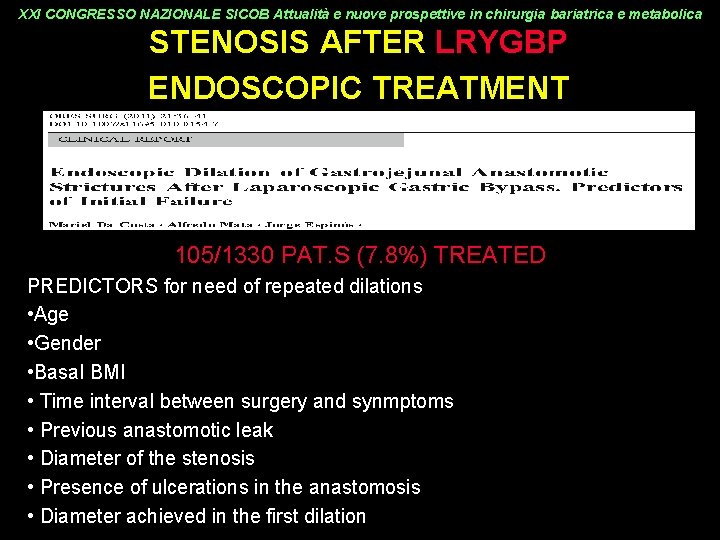 XXI CONGRESSO NAZIONALE SICOB Attualità e nuove prospettive in chirurgia bariatrica e metabolica STENOSIS