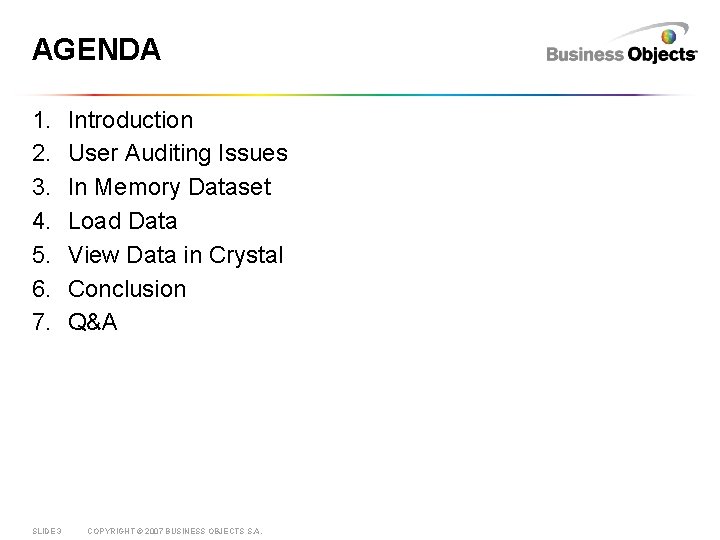 AGENDA 1. 2. 3. 4. 5. 6. 7. SLIDE 3 Introduction User Auditing Issues