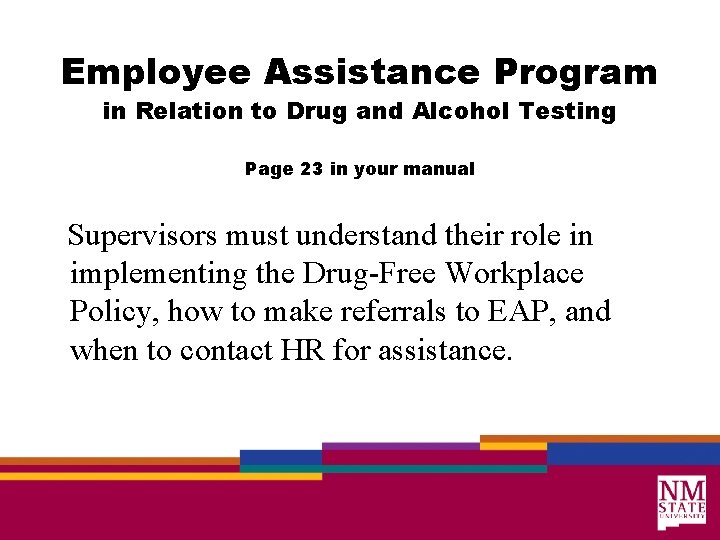 Employee Assistance Program in Relation to Drug and Alcohol Testing Page 23 in your