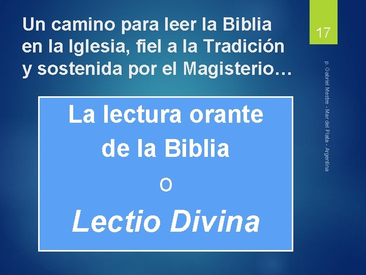 La lectura orante de la Biblia o Lectio Divina 17 p. Gabriel Mestre -