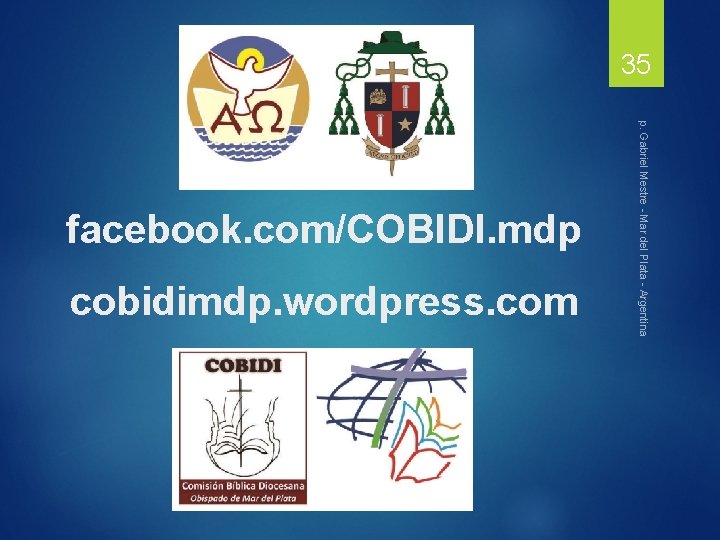 35 cobidimdp. wordpress. com p. Gabriel Mestre - Mar del Plata - Argentina facebook.