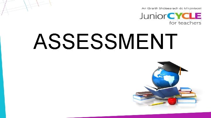 ASSESSMENT 