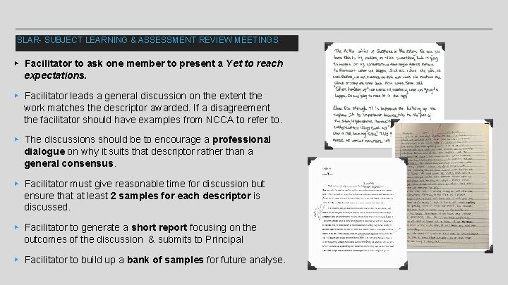 SLAR- SUBJECT LEARNING & ASSESSMENT REVIEW MEETINGS ▸ Facilitator to ask one member to