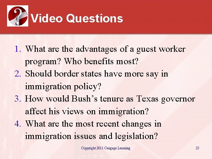 Video Questions 1. What are the advantages of a guest worker program? Who benefits