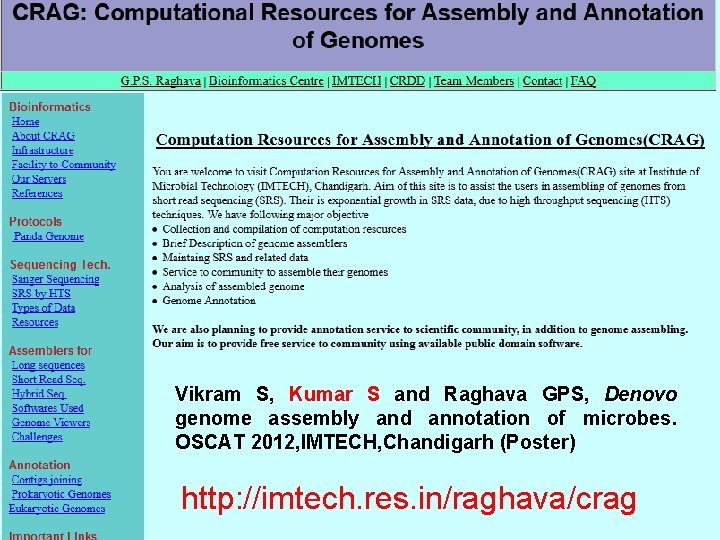 Vikram S, Kumar S and Raghava GPS, Denovo genome assembly and annotation of microbes.