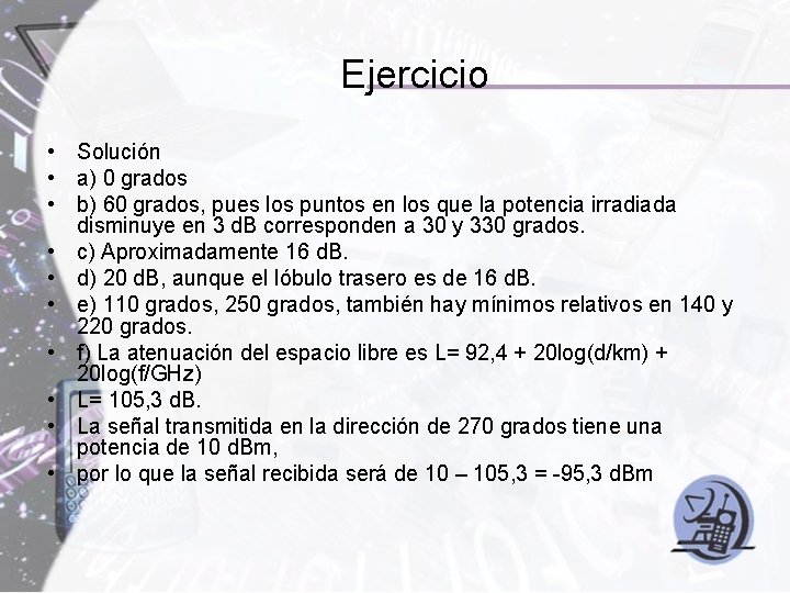Ejercicio • Solución • a) 0 grados • b) 60 grados, pues los puntos