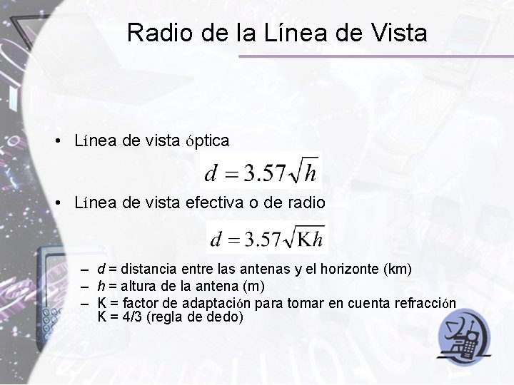 Radio de la Línea de Vista • Línea de vista óptica • Línea de