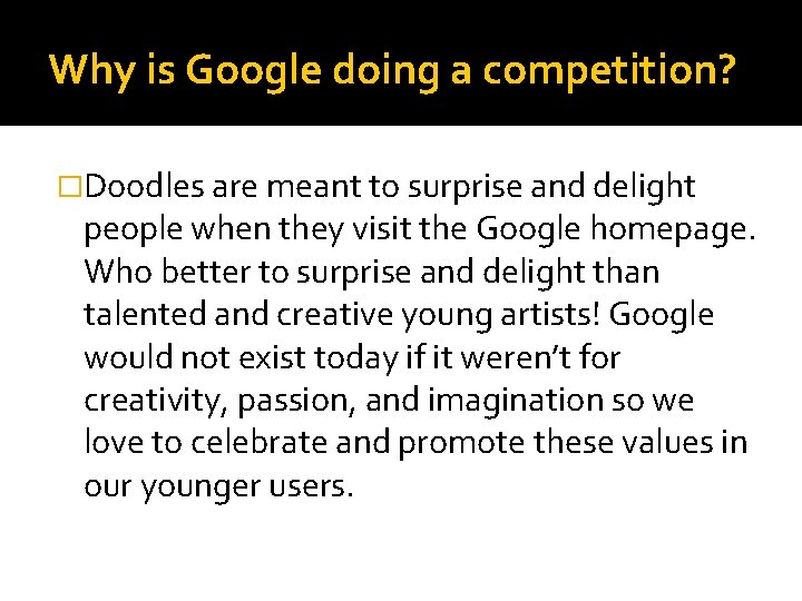 Why is Google doing a competition? �Doodles are meant to surprise and delight people