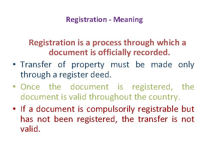 Registration - Meaning Registration is a process through which a document is officially recorded.