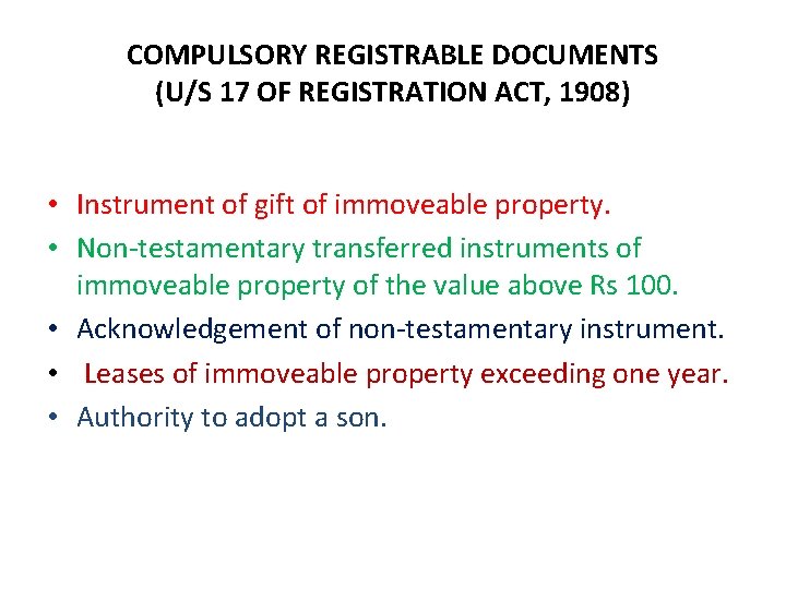 COMPULSORY REGISTRABLE DOCUMENTS (U/S 17 OF REGISTRATION ACT, 1908) • Instrument of gift of