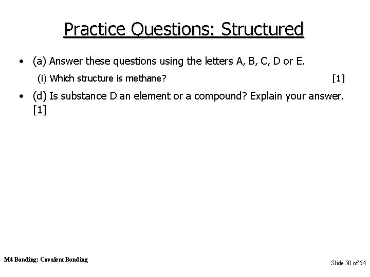 Practice Questions: Structured • (a) Answer these questions using the letters A, B, C,