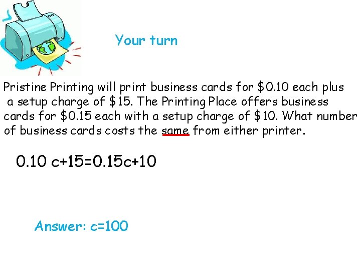 Your turn Pristine Printing will print business cards for $0. 10 each plus a