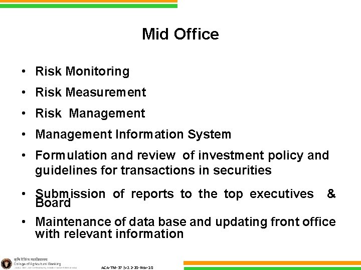 Mid Office • Risk Monitoring • Risk Measurement • Risk Management • Management Information