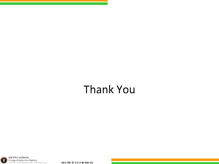 Thank You ACA-TM-37 (v 2. 2 -20 -Nov-10) 