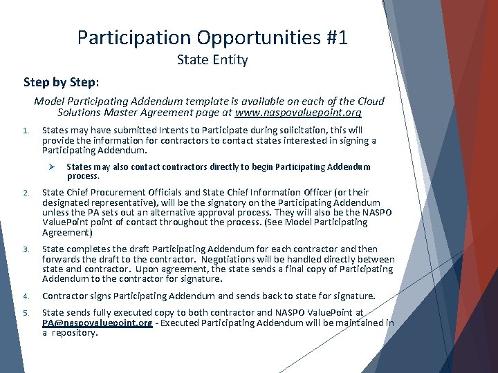 Participation Opportunities #1 State Entity Step by Step: Model Participating Addendum template is available