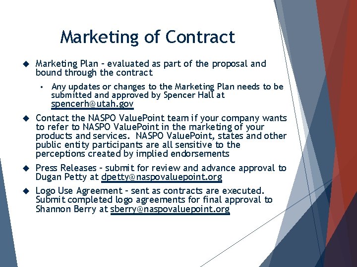 Marketing of Contract Marketing Plan – evaluated as part of the proposal and bound