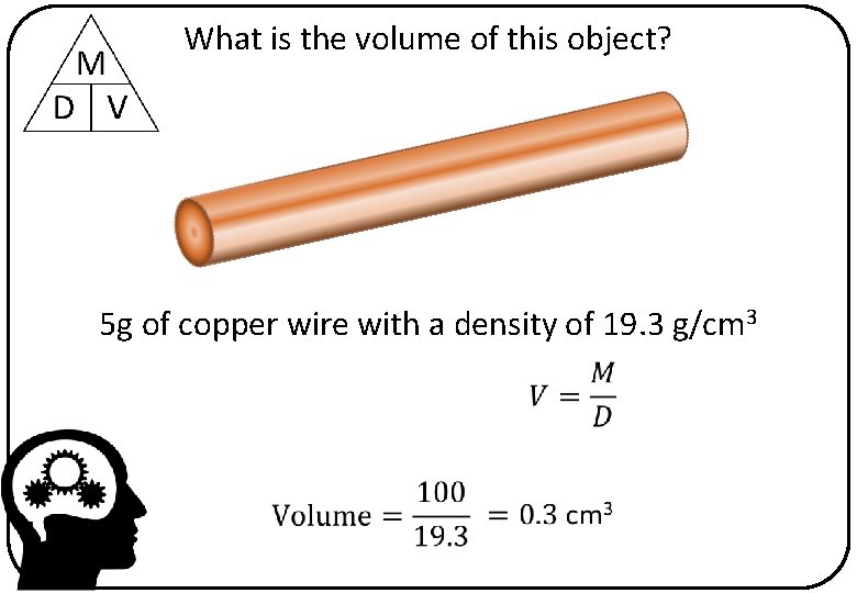 What is the volume of this object? 5 g of copper wire with a