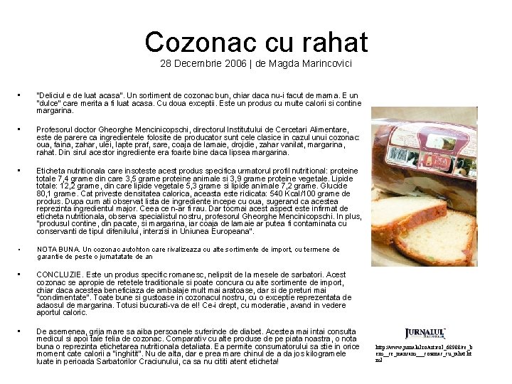 Cozonac cu rahat 28 Decembrie 2006 | de Magda Marincovici • "Deliciul e de