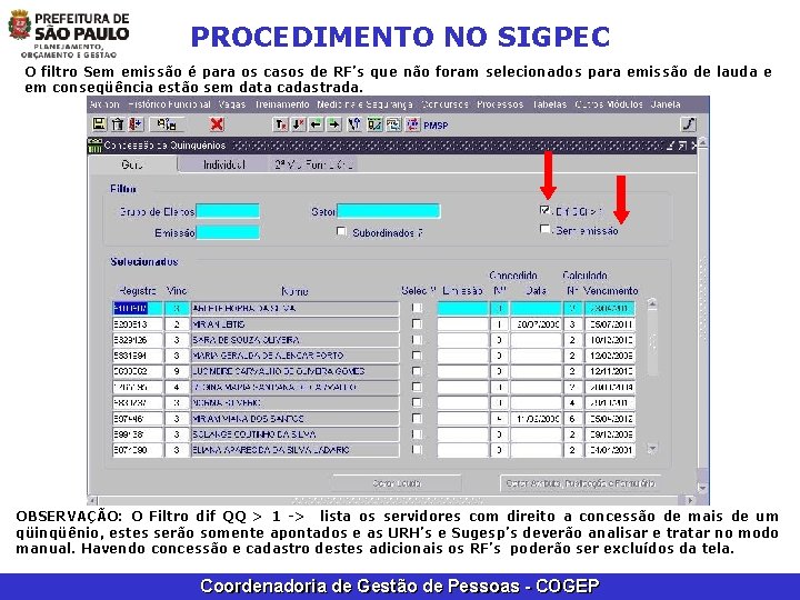 PROCEDIMENTO NO SIGPEC O filtro Sem emissão é para os casos de RF’s que