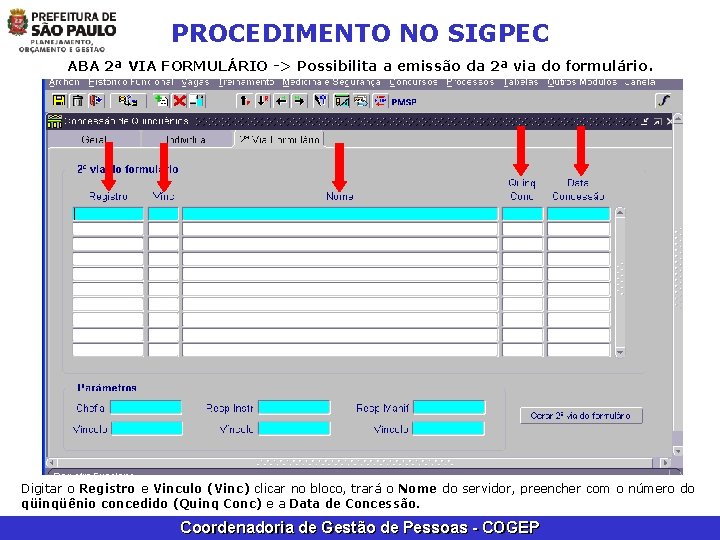 PROCEDIMENTO NO SIGPEC ABA 2ª VIA FORMULÁRIO -> Possibilita a emissão da 2ª via