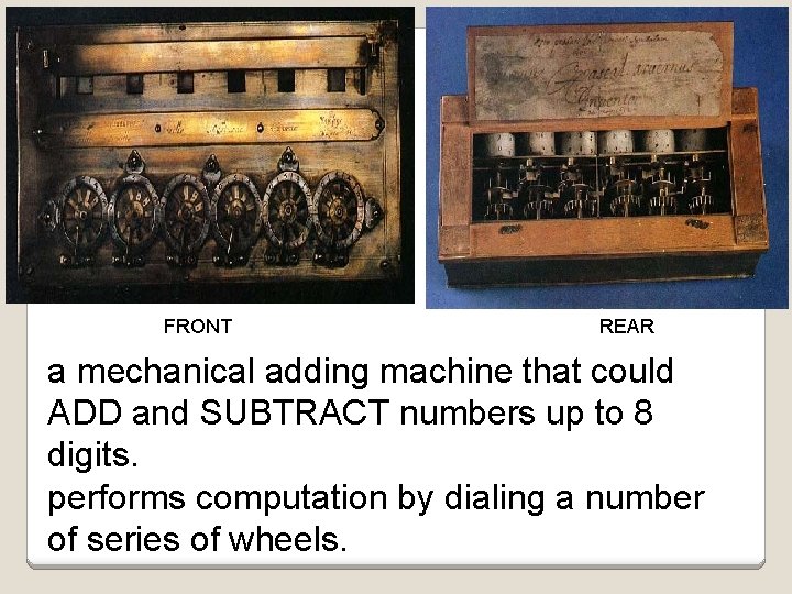 FRONT REAR a mechanical adding machine that could ADD and SUBTRACT numbers up to