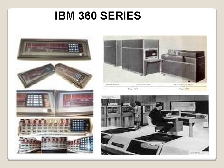 IBM 360 SERIES 