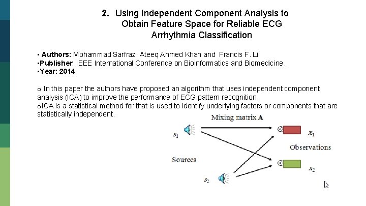 2. Using Independent Component Analysis to Obtain Feature Space for Reliable ECG Arrhythmia Classification