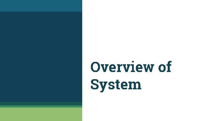 Overview of System 