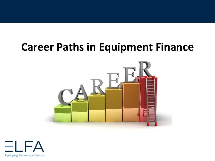Career Paths in Equipment Finance 
