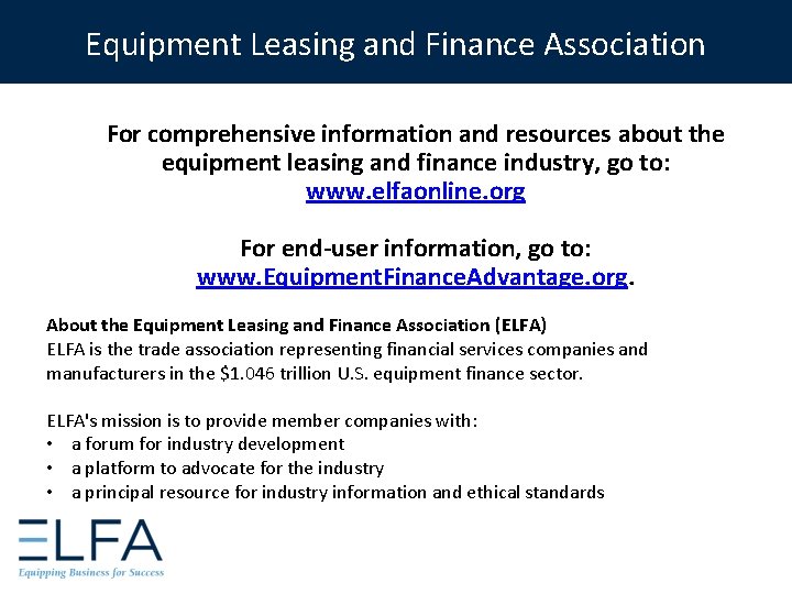 Equipment Leasing and Finance Association For comprehensive information and resources about the equipment leasing