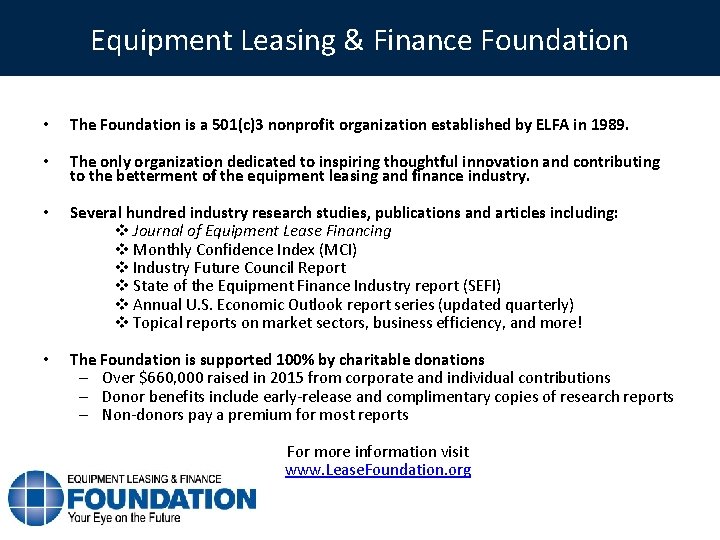 Equipment Leasing & Finance Foundation • The Foundation is a 501(c)3 nonprofit organization established