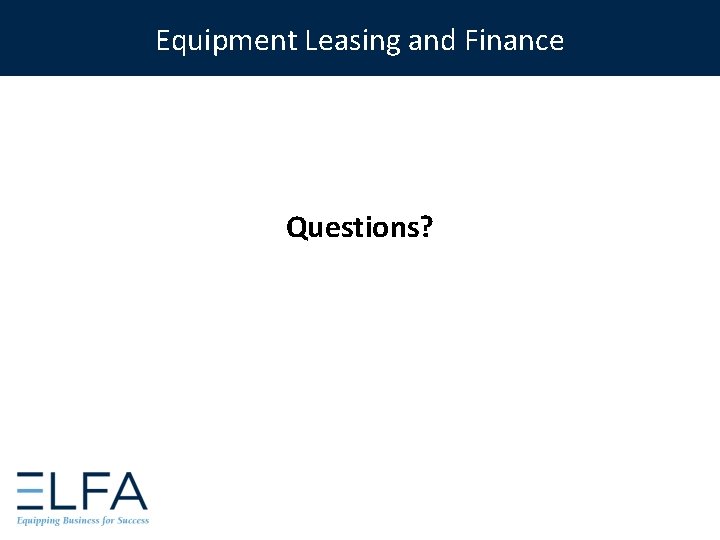 Equipment Leasing and Finance Questions? 