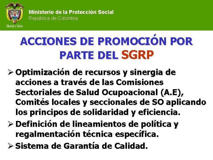 Ministerio de la Protección Social República de Colombia ACCIONES DE PROMOCIÓN POR PARTE DEL