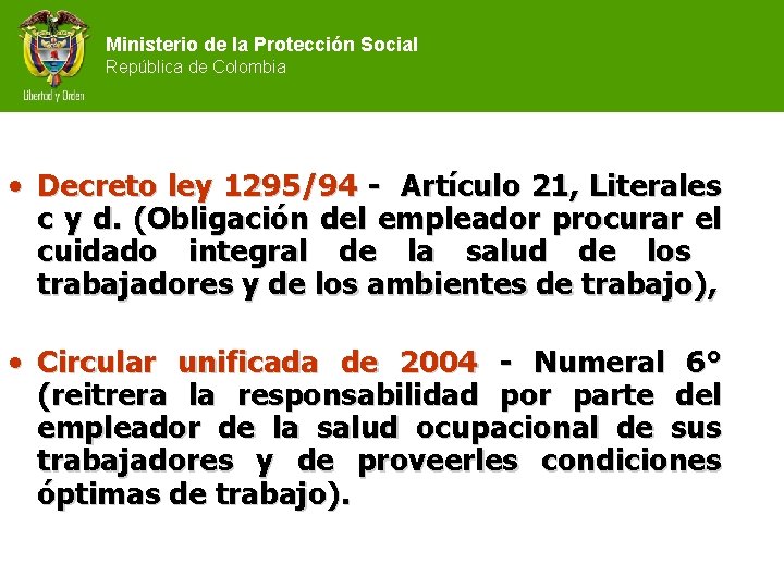 Ministerio de la Protección Social República de Colombia • Decreto ley 1295/94 - Artículo