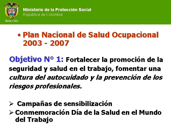 Ministerio de la Protección Social República de Colombia • Plan Nacional de Salud Ocupacional